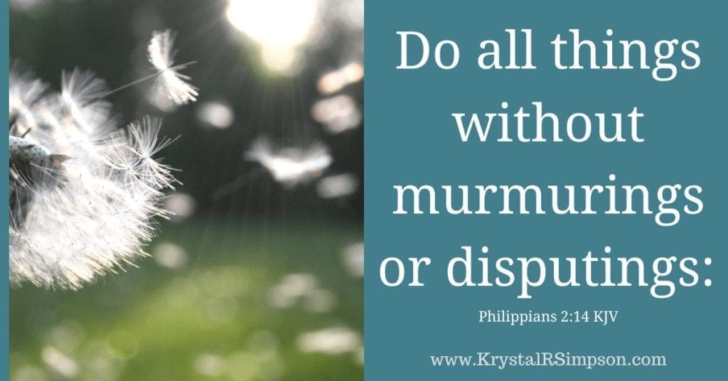 Attitude matters. Do all things without murmurings or disputings