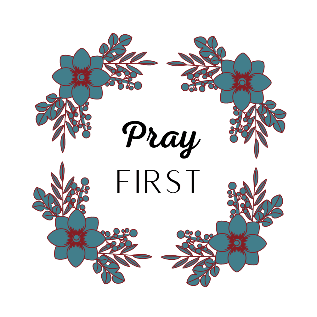 Pray First