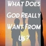 What-Does-God-Really-Want-From-Us