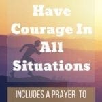 How To Have Courage in All Situations Pin 2