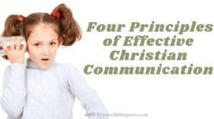 Four Principles of Effective Christian Communication