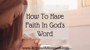 How To Have Faith In God’s Word