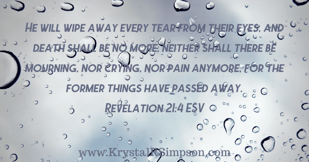 He will wipe away every tear from their eyes