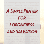 A Pin with overlay A Simple prayer for forgiveness and savation