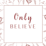 Only Believe