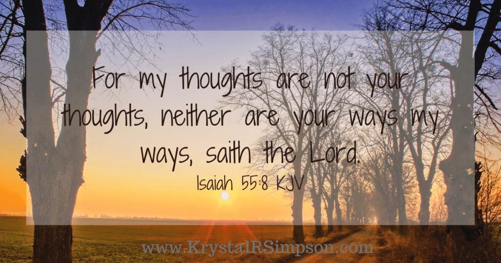 For My thoughts are not your Thoughts Bible Verse