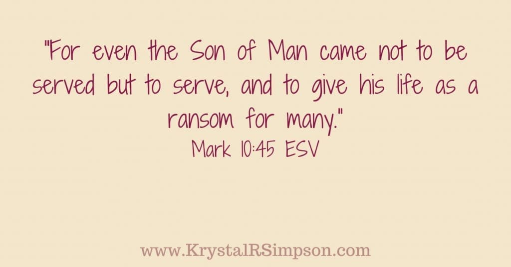 The son of man came not to be served, but to serve scripture