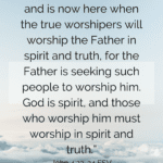 We Must Worship God in Spirit and Truth Scripture