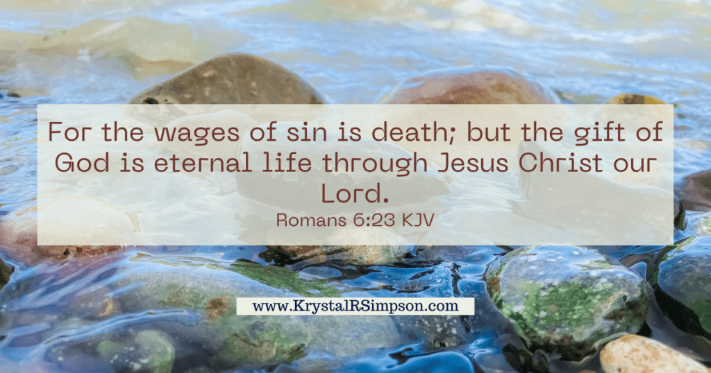 The wages of Sin is death scripture