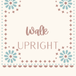 Walk Upright